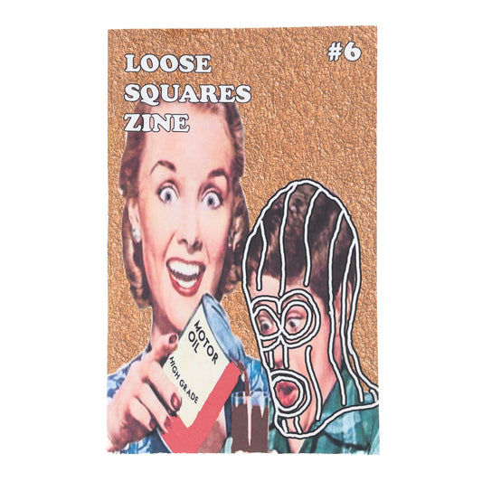 Loose Squares Zine #6